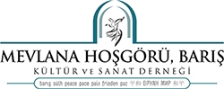 MEVLANA HOŞGÖRÜ BARIŞ KÜLTÜR SANAT VE TURİZM DERNEĞİ